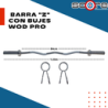 ​Barra "Z" con bujes Wod Pro,​Barra "Z" con bujes Wod Pro