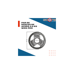 Par de discos de acero 2.5 kg Wod Pro,Par de discos de acero 2.5 kg Wod Pro