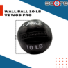 Wall ball 10 lb V2 Wod Pro,Wall ball 10 lb V2 Wod Pro